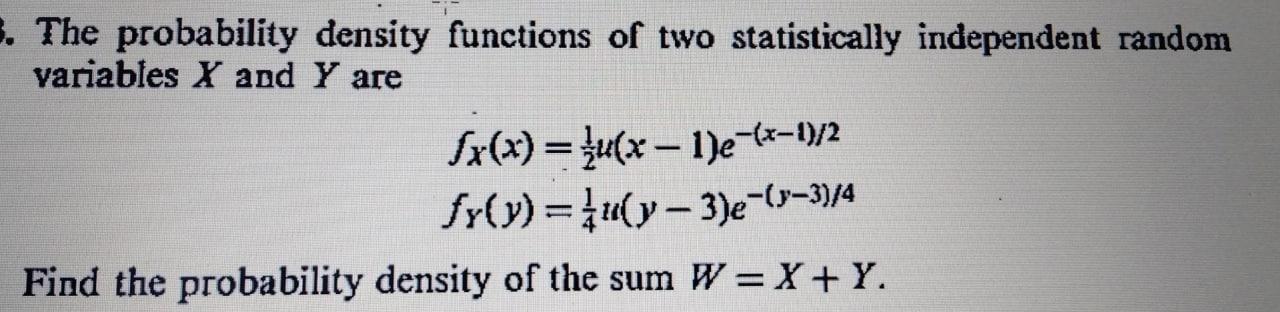 3 The Probability Density Functions Of Two Statistically Independent Random Variables X And Y Are Sx X U X 1 1 1