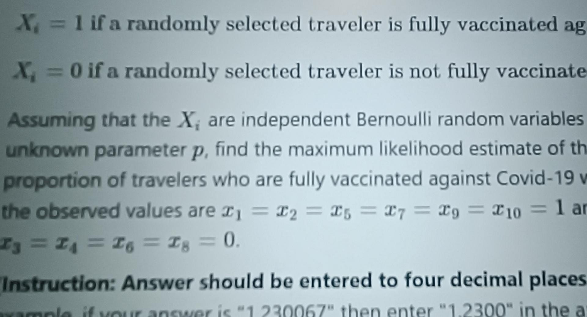 Xi 1 If A Randomly Selected Traveler Is Fully Vaccinated Ag X 0 If A Randomly Selected Traveler Is Not Fully Vaccin 1