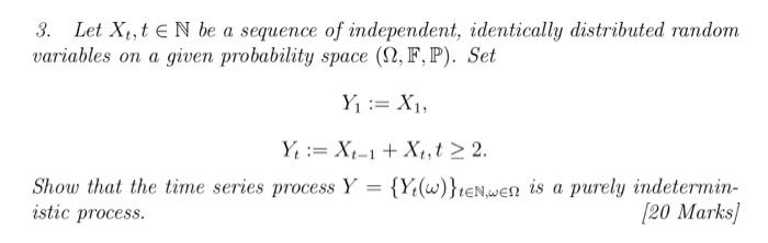 1 Let Y T E N Be A Sequence Of Independent Identically Distributed Ran Dom Variables On A Given Probability Space 3