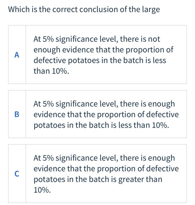 An Inspector Inspects Large Truckloads Of Potatoes To Determine The Proportion P In The Shipment With Major Defects Prio 2