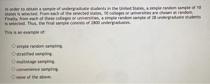 In Order To Obtain A Sample Of Undergraduate Students In The United States A Simple Random Sample Of 10 States Is Selec 1