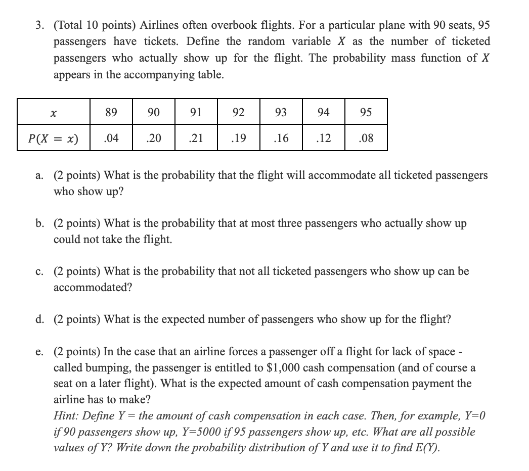 3 Total 10 Points Airlines Often Overbook Flights For A Particular Plane With 90 Seats 95 Passengers Have Tickets 1