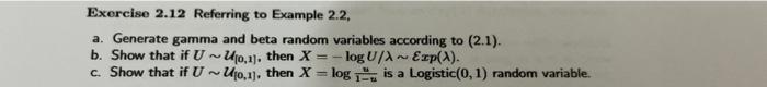 Exercise 2 12 Referring To Example 2 2 A Generate Gamma And Beta Random Variables According To 2 1 B Show That If 1