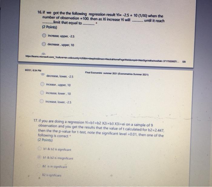 16 If We Got The The Following Regression Result Yie 25 10 1 Xi When The Number Of Observation 100 Then As Xi Inc 1