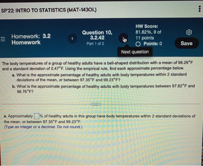 Sp 22 Intro To Statistics Mat 1430l Bro So Hw Score Question 10 81 82 9 Of Homework 3 2 3 2 42 11 Points Homewor 2
