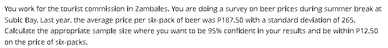 You Work For The Tourist Commission In Zambales You Are Doing A Survey On Beer Prices During Summer Break At Subic Bay 1