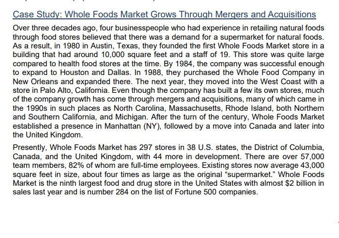 Case Study Whole Foods Market Grows Through Mergers And Acquisitions Over Three Decades Ago Four Businesspeople Who Ha 1