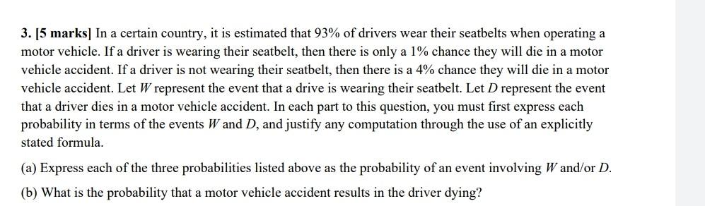 3 5 Marks In A Certain Country It Is Estimated That 93 Of Drivers Wear Their Seatbelts When Operating A Motor Vehic 1