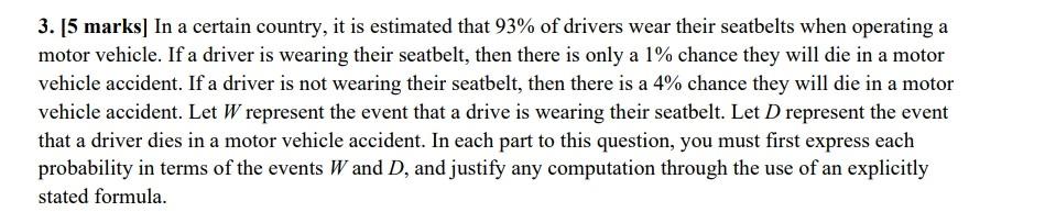3 5 Marks In A Certain Country It Is Estimated That 93 Of Drivers Wear Their Seatbelts When Operating A Motor Vehic 1