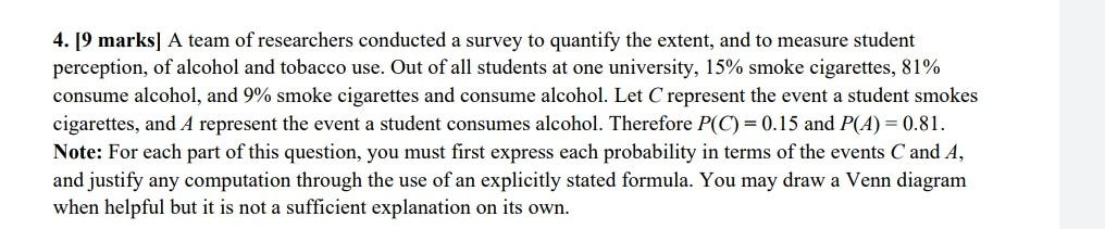 4 9 Marks A Team Of Researchers Conducted A Survey To Quantify The Extent And To Measure Student Perception Of Alco 1