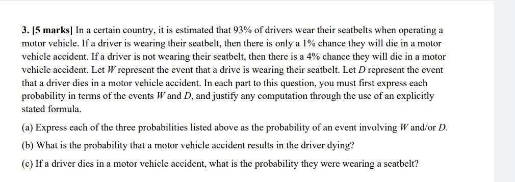 3 5 Marks In A Certain Country It Is Estimated That 93 Of Drivers Wear Their Seatbelts When Operating A Motor Vehic 1