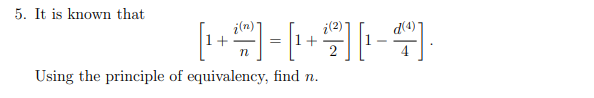 5 It Is Known That 2 1 11 I N N Using The Principle Of Equivalency Find N 1