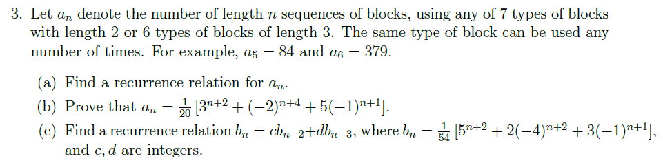 3 Let An Denote The Number Of Length N Sequences Of Blocks Using Any Of 7 Types Of Blocks With Length 2 Or 6 Types Of 1