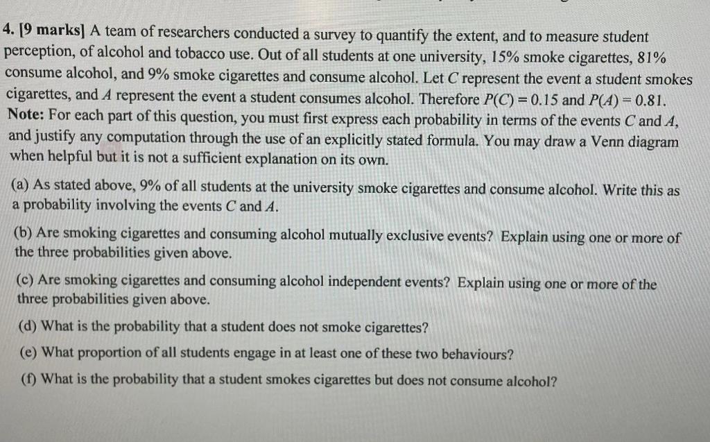 4 9 Marks A Team Of Researchers Conducted A Survey To Quantify The Extent And To Measure Student Perception Of Alco 1