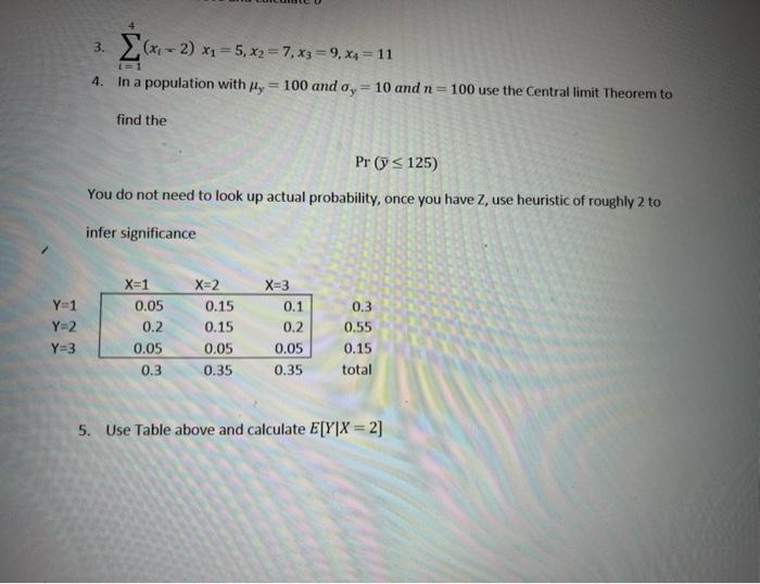 3 2 X2 5 X2 7 X3 9 X4 11 I 1 4 In A Population With My 100 And Oy 10 And N 100 Use The Central Limit 1