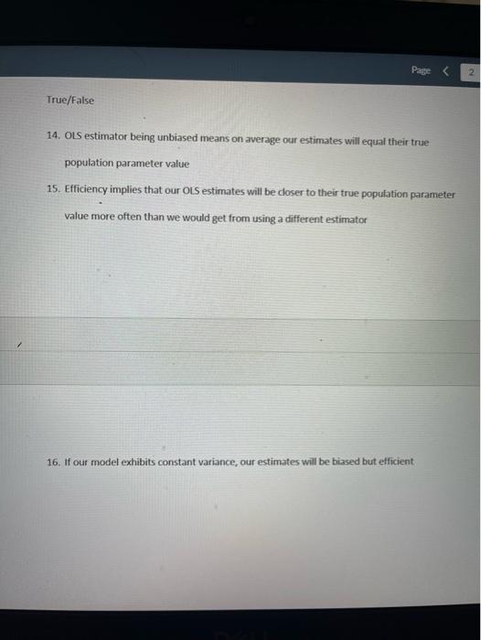 Page C True False 14 Ols Estimator Being Unbiased Means On Average Our Estimates Will Equal Their True Population Param 1