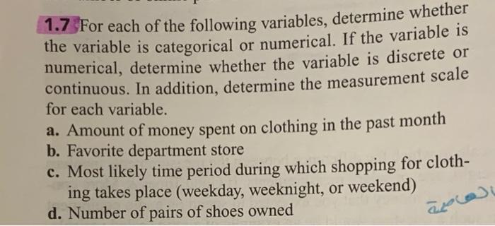 1 7 For Each Of The Following Variables Determine Whether The Variable Is Categorical Or Numerical If The Variable Is 1