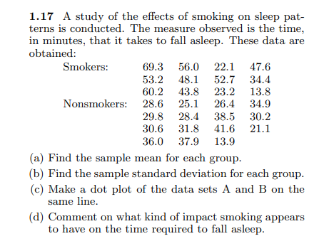 1 17 A Study Of The Effects Of Smoking On Sleep Pat Terns Is Conducted The Measure Observed Is The Time In Minutes T 1