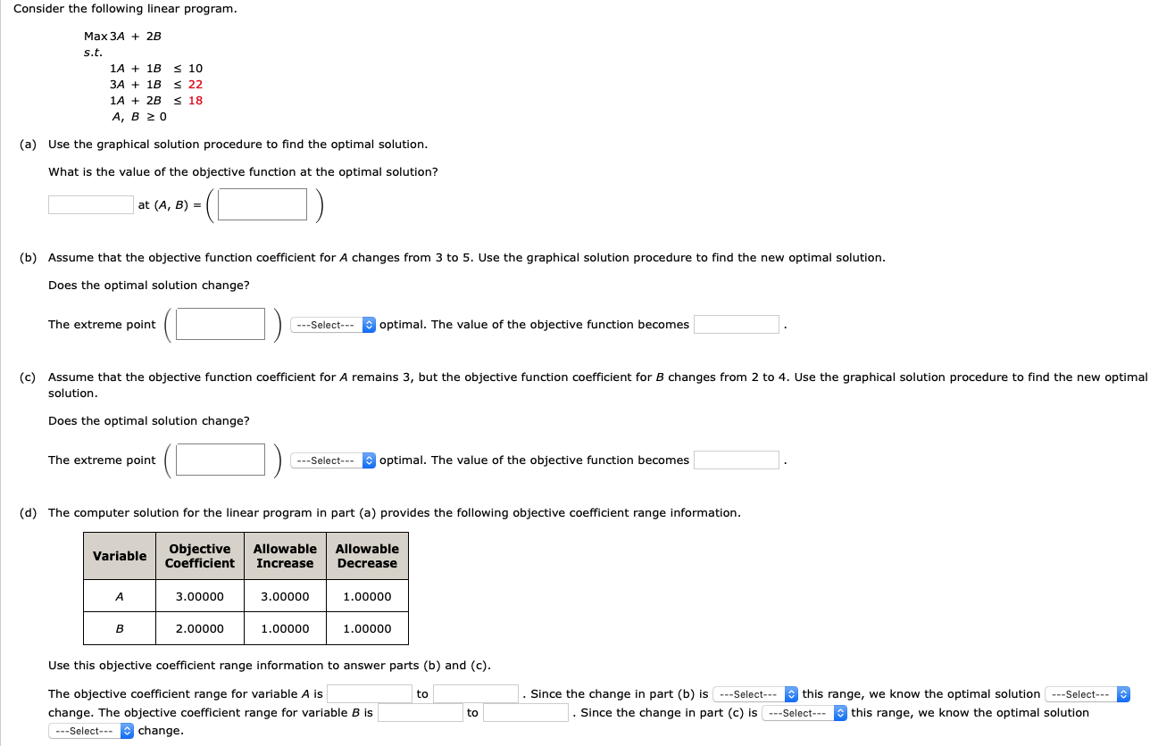 Consider The Following Linear Program Max 3a 2b S T 1a 1b 10 3a 1b 22 1a 2b S 18 A B 20 A Use The Graph 1