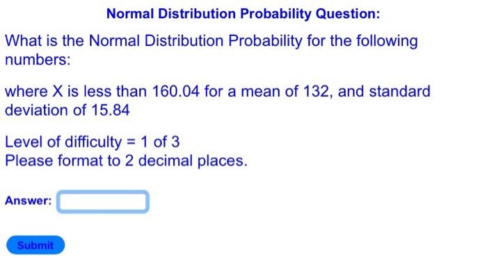 Normal Distribution Probability Question What Is The Normal Distribution Probability For The Following Numbers Where X 1