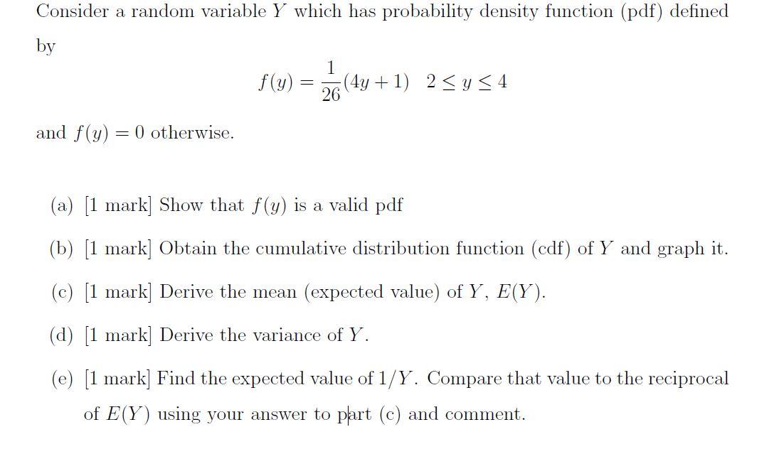 Consider A Random Variable Y Which Has Probability Density Function Pdf Defined By 1 F Y 4y 1 2 1