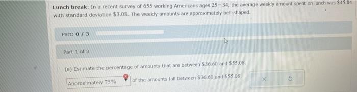 Lunch Break In A Recent Survey Of 655 Working Americans Ages 25 34 The Average Weekly Amount Spent On Lunch Was 43 84 1