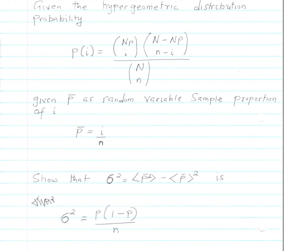Given The Probability Hyper Geometric Distrcloution Ne Np Poo No N No N Given F As Random Variable Sample Propor 1