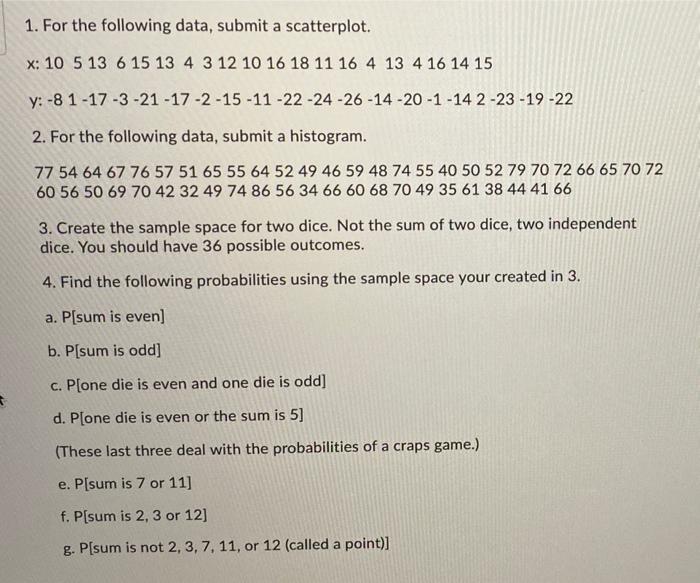 1 For The Following Data Submit A Scatterplot X 10 5 13 6 15 13 4 3 12 10 16 18 11 16 4 13 4 16 14 15 Y 8 1 17 3 1