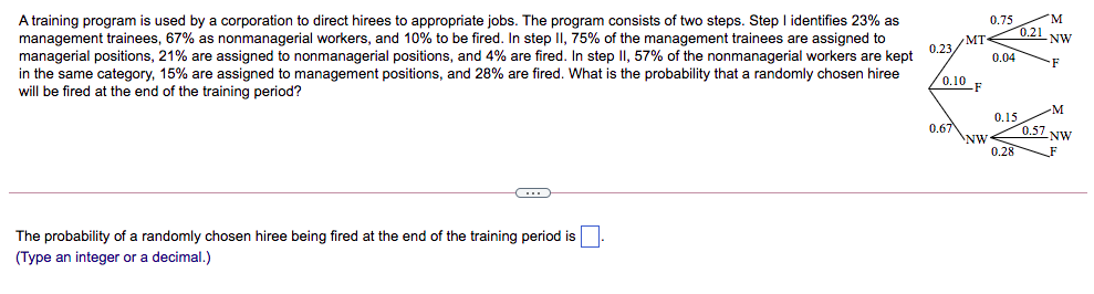 A Training Program Is Used By A Corporation To Direct Hirees To Appropriate Jobs The Program Consists Of Two Steps Ste 1