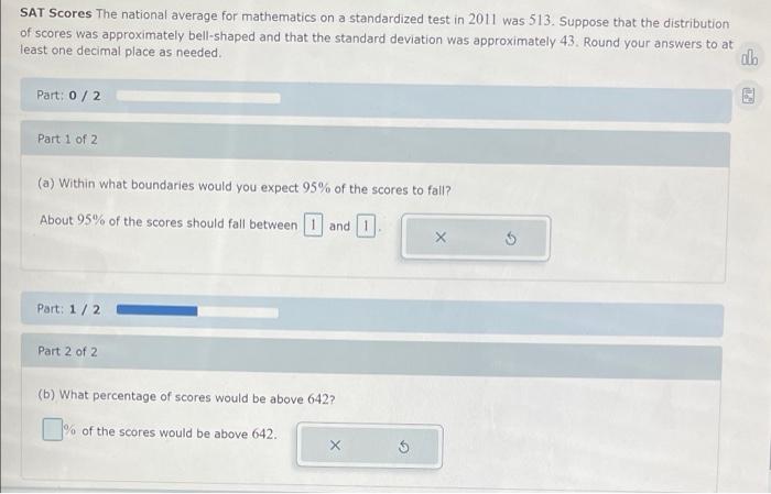 Sat Scores The National Average For Mathematics On A Standardized Test In 2011 Was 513 Suppose That The Distribution Of 1