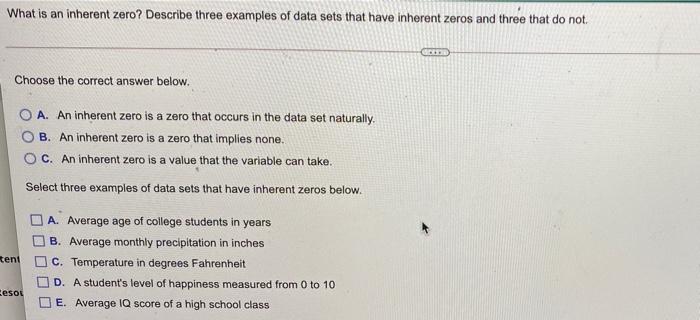 What Is An Inherent Zero Describe Three Examples Of Data Sets That Have Inherent Zeros And Three That Do Not Choose Th 1