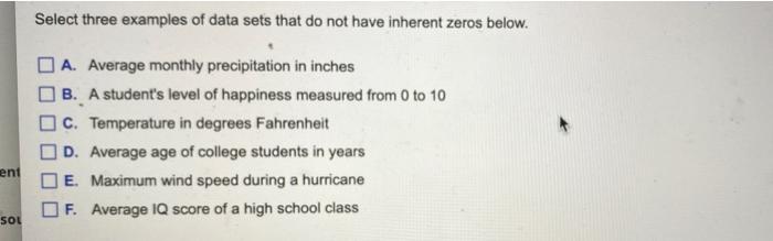 What Is An Inherent Zero Describe Three Examples Of Data Sets That Have Inherent Zeros And Three That Do Not Choose Th 2