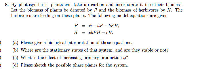 8 By Photosynthesis Plants Can Take Up Carbon And Incorporate It Into Their Biomass Let The Biomass Of Plants Be Deno 1