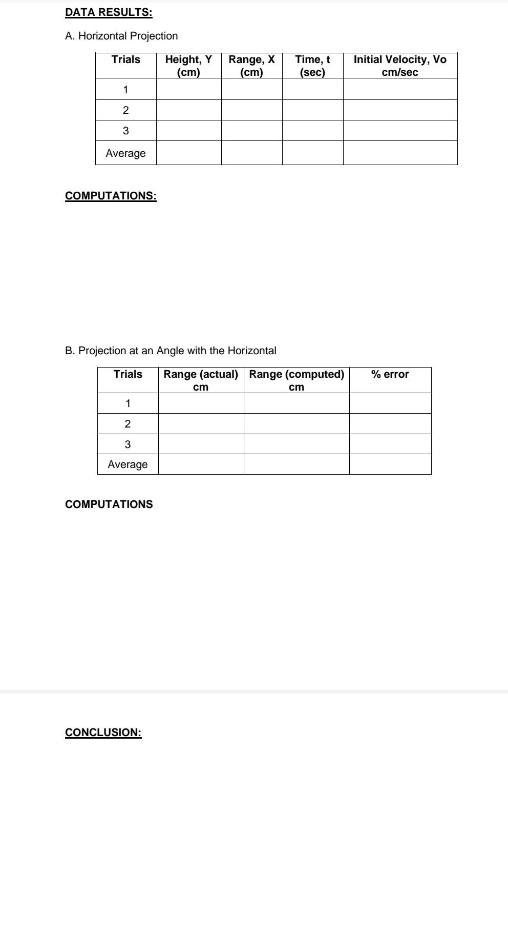 Apparatus 1 Ballistic Launcher 1 Metal Ball 1 Meter Stick 1 Marker 1 Inclined Plane 1 Protractor Theory A Project 3