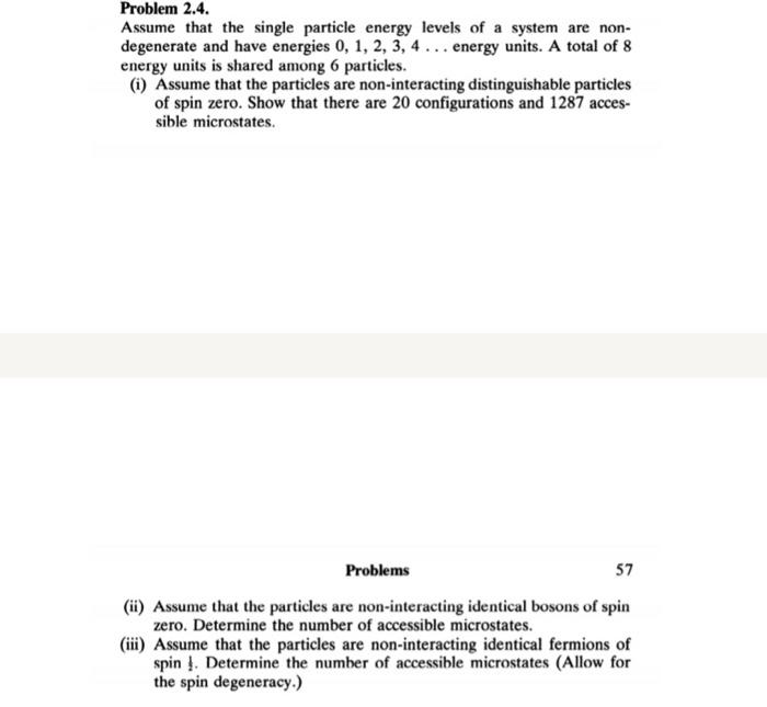 Problem 2 4 Assume That The Single Particle Energy Levels Of A System Are Non Degenerate And Have Energies 0 1 2 3 1