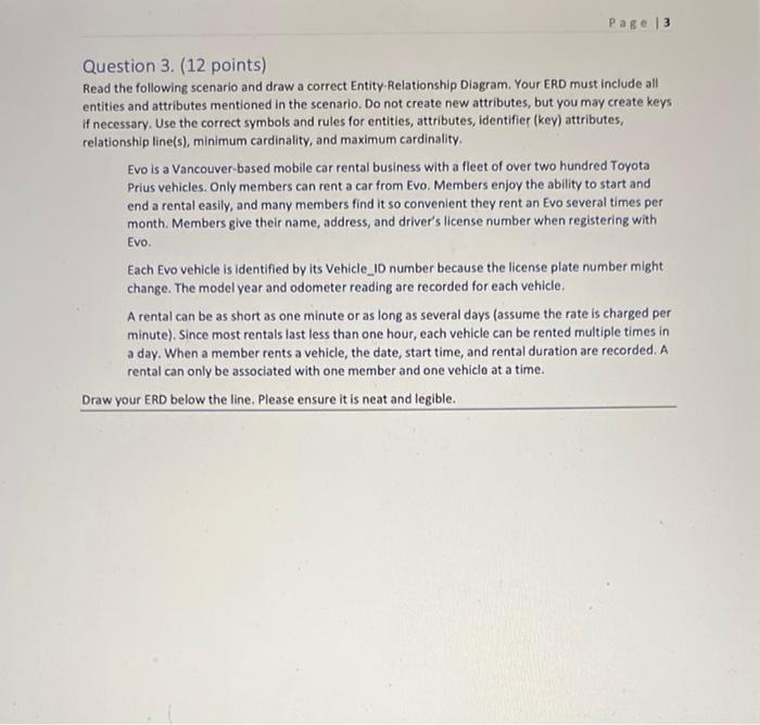 Page 3 Question 3 12 Points Read The Following Scenario And Draw A Correct Entity Relationship Diagram Your Erd Must 1