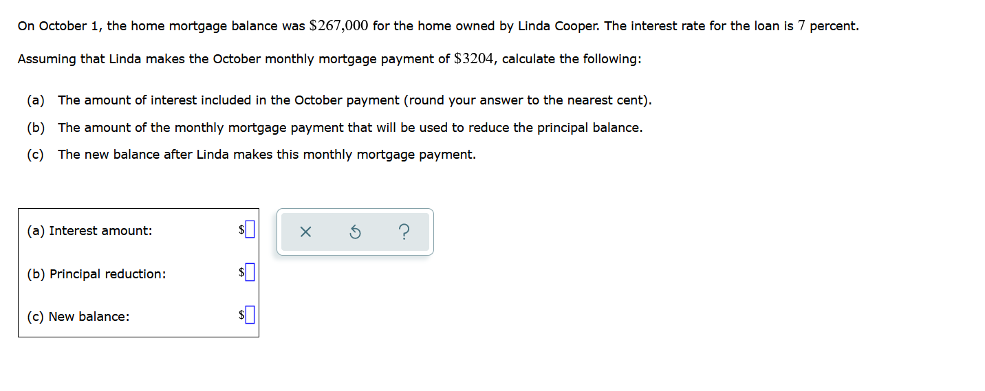 On October 1 The Home Mortgage Balance Was 267 000 For The Home Owned By Linda Cooper The Interest Rate For The Loan 1