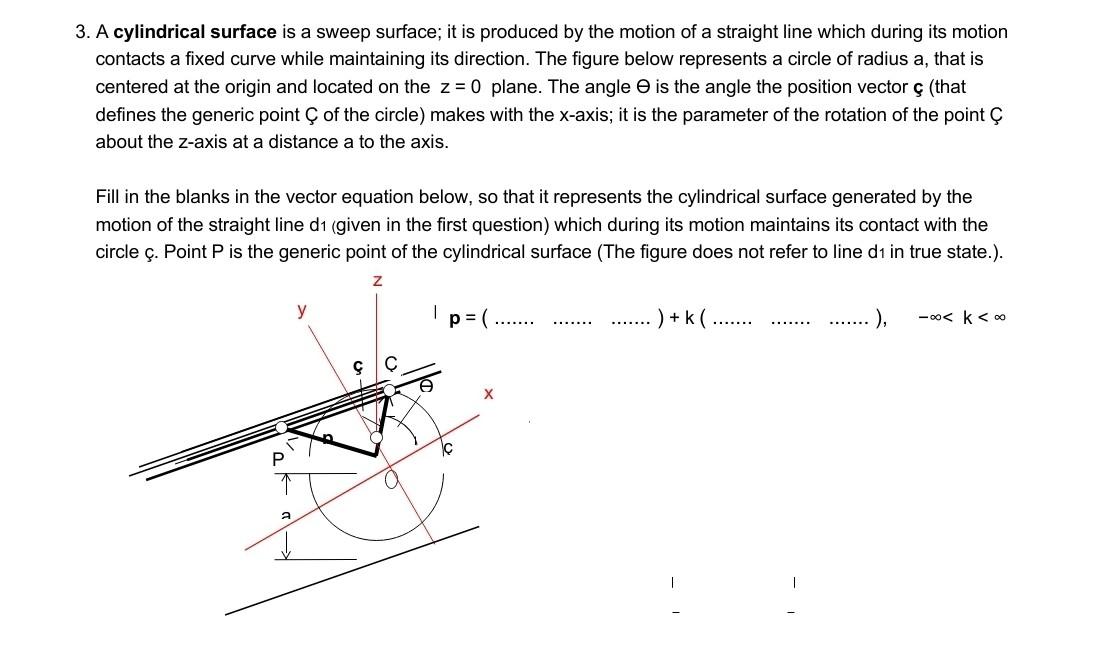 3 A Cylindrical Surface Is A Sweep Surface It Is Produced By The Motion Of A Straight Line Which During Its Motion Con 1