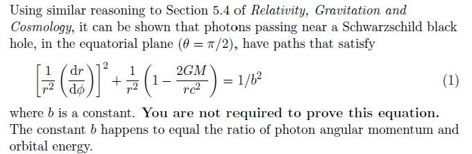 Using Similar Reasoning To Section 5 4 Of Relativity Gravitation And Cosmology It Can Be Shown That Photons Passing Ne 1
