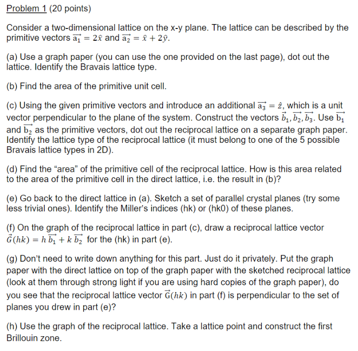 Problem 1 20 Points Consider A Two Dimensional Lattice On The X Y Plane The Lattice Can Be Described By The Primitive 1