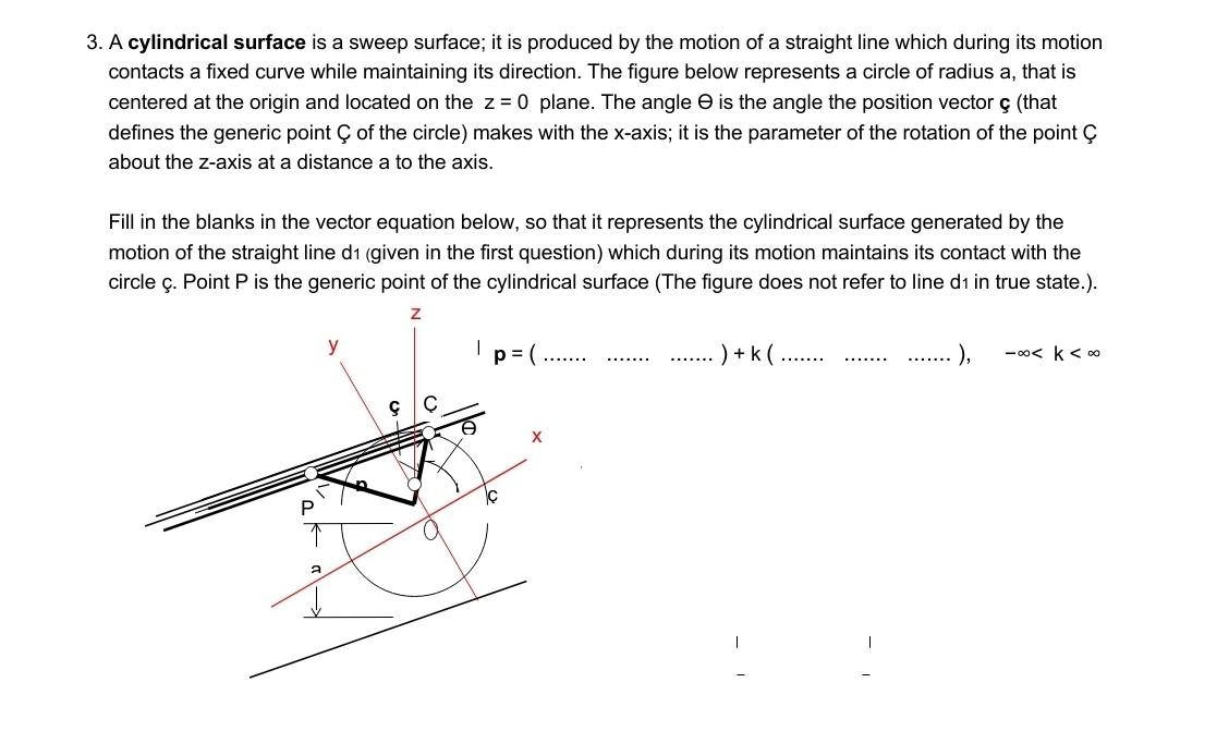 3 A Cylindrical Surface Is A Sweep Surface It Is Produced By The Motion Of A Straight Line Which During Its Motion Con 1