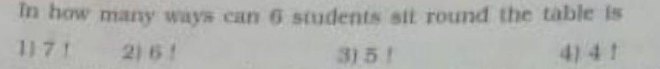 In How Many Ways Can 6 Students Sit Round The Table Is 1 71 2 6 3151 1