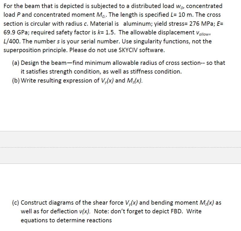 For The Beam That Is Depicted Is Subjected To A Distributed Load Wo Concentrated Load P And Concentrated Moment Mo The 1