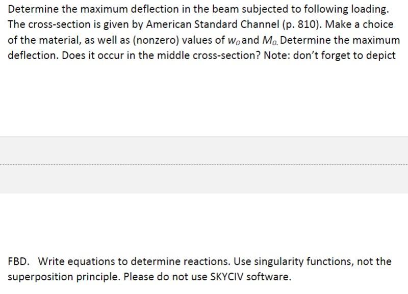 Determine The Maximum Deflection In The Beam Subjected To Following Loading The Cross Section Is Given By American Stan 1