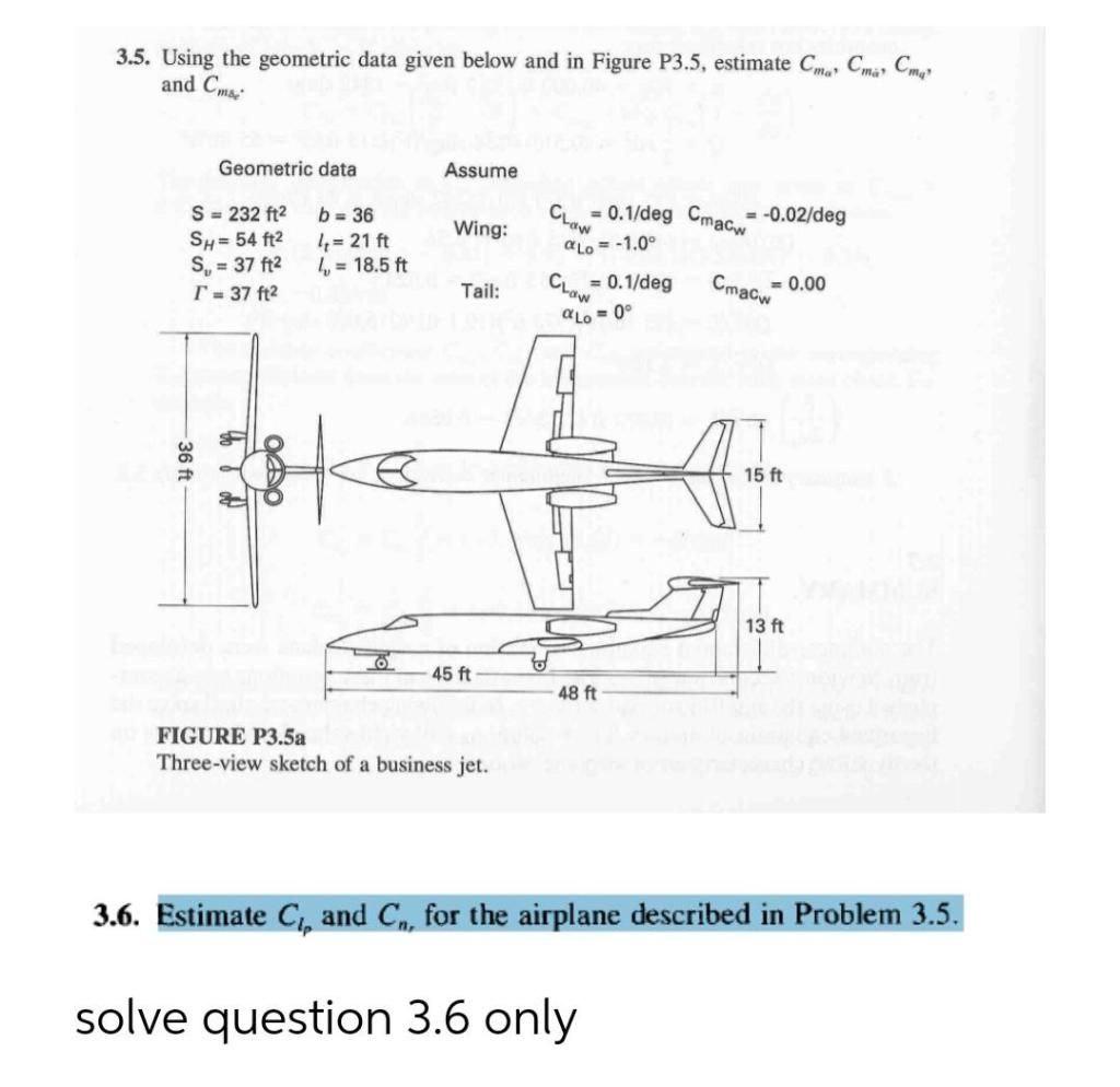 3 5 Using The Geometric Data Given Below And In Figure P3 5 Estimate Cma Cm Cma And Cmo Geometric Data Assume Clow 1