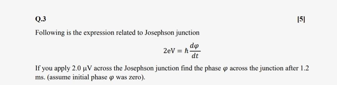 Q 3 5 Following Is The Expression Related To Josephson Junction Do 2ev H Dt If You Apply 2 0 Uv Across The Josephson 1