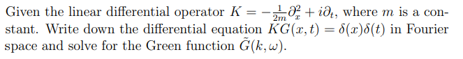 2m Given The Linear Differential Operator K 10 Idt Where M Is A Con Stant Write Down The Differential Equation K 1
