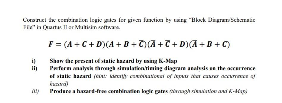 Construct The Combination Logic Gates For Given Function By Using Block Diagram Schematic File In Quartus Ii Or Multis 1