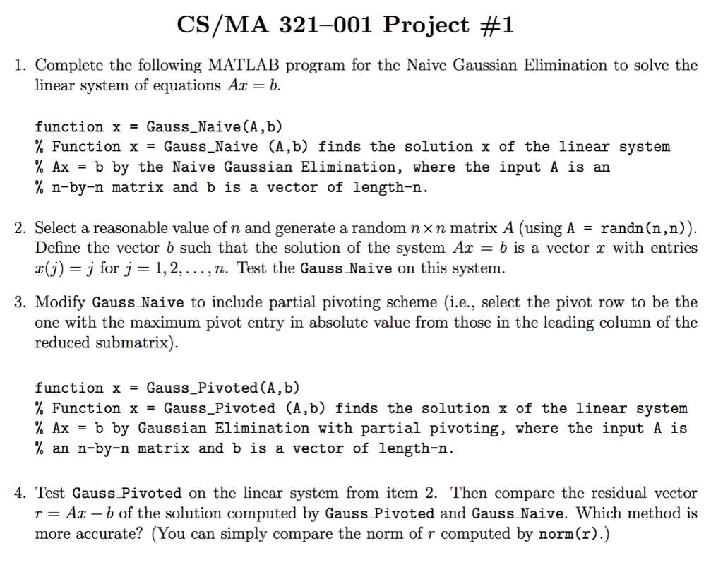 Cs Ma 321 001 Project 1 1 Complete The Following Matlab Program For The Naive Gaussian Elimination To Solve The Linear 1
