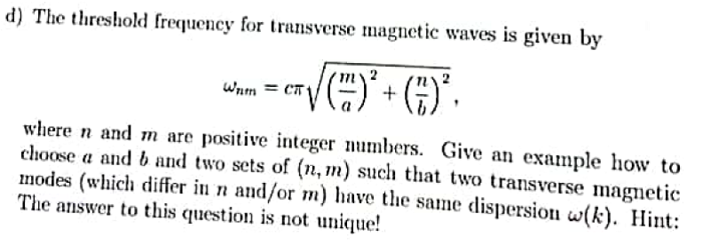 D The Threshold Frequency For Transverse Magnetic Waves Is Given By Wam Ca 61 Where N And M Are Positive Int 1
